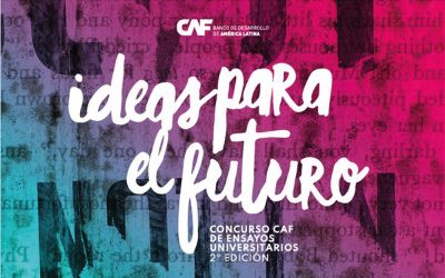 Concurso CAF de Ensayos "Ideas para cambiar el futuro"